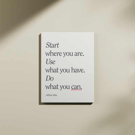 "START USE DO" Quote by Arthur Ashe